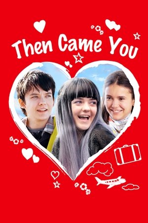 Watch Free Then Came You (2018)