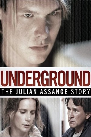 Watch Free Underground: The Julian Assange Story (2012)