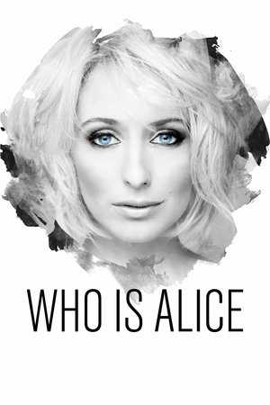 Watch Free Who Is Alice (2017)