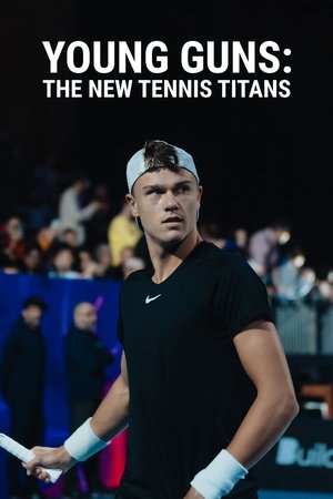 Watch Free Young Guns The New Tennis Titans (2024)