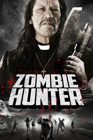 Watch Full Movie: Zombie Hunter (2013)