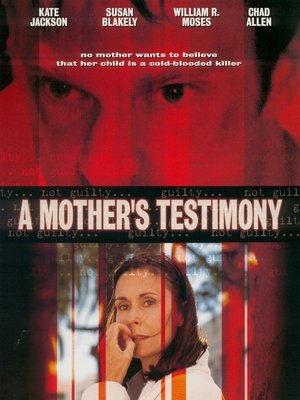 Watch Free A Mothers Testimony (2001)