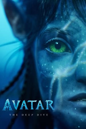 Watch Free Avatar The Deep Dive A Special Edition of 2020 (2022)