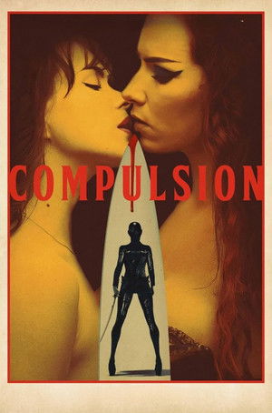 Watch Free Compulsion (2024)