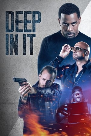 Watch Free Deep in It (2022)