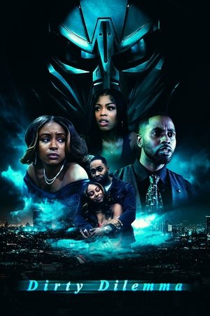 Watch Free Dirty Dilemma (2024)