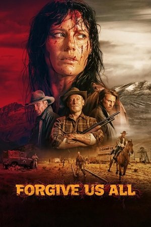 Watch Free Forgive Us All (2025)