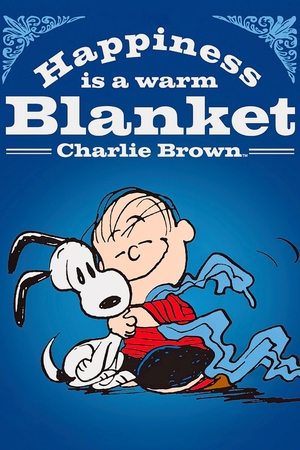Watch Free Happiness Is a Warm Blanket, Charlie Brown (2011)