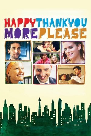 Watch Free Happythankyoumoreplease (2010)