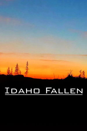 Watch Free Idaho Fallen (2025)