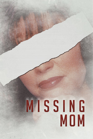 Watch Free Missing Mom (2016)