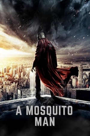 Watch Free Mosquito Man (2013)