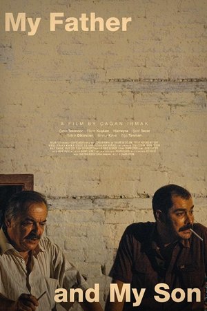 Watch Free My Father and My Son (2005)