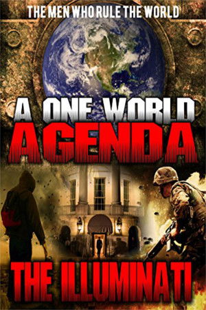 Watch Free A One World Agenda: The Illuminati (2015)