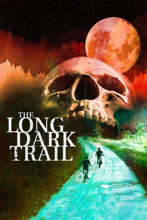 Watch Free The Long Dark Trail (2022)