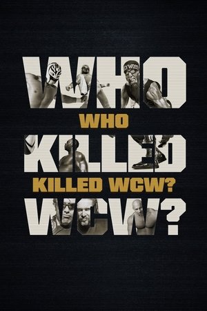Watch Full Movie: Who Killed WCW? (2024-)