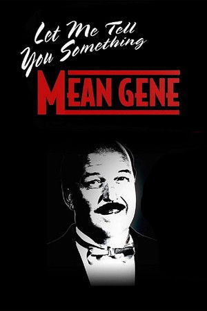 Watch Free WWE Let Me Tell You Something Mean Gene (2019)