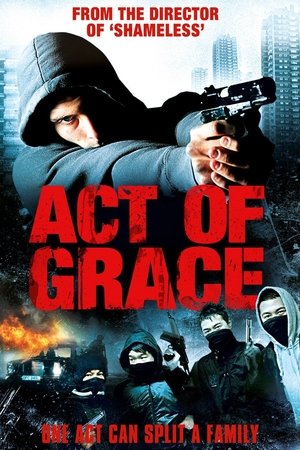 Watch Free Act of Grace (2008)