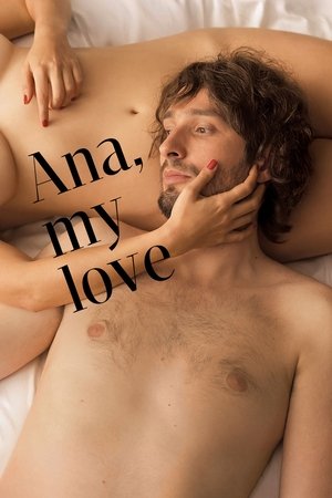 Watch Free Ana, My Love (2017)