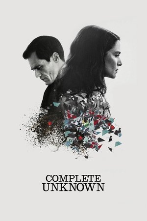 Watch Free Complete Unknown (2016)