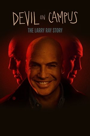 Watch Free Devil on Campus The Larry Ray Story (2024)