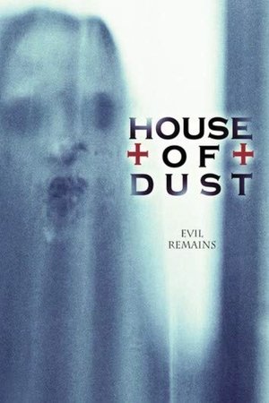 Watch Free House of Dust (2013)