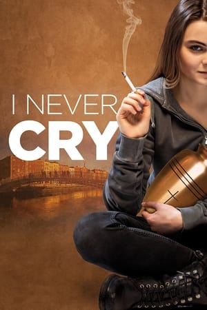 Watch Full Movie: I Never Cry (2020)