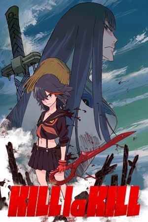 Watch Free Kiru ra kiru: KILL la KILL (20132014)