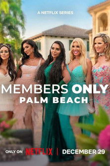 Watch Free Members Only Palm Beach (2025–)