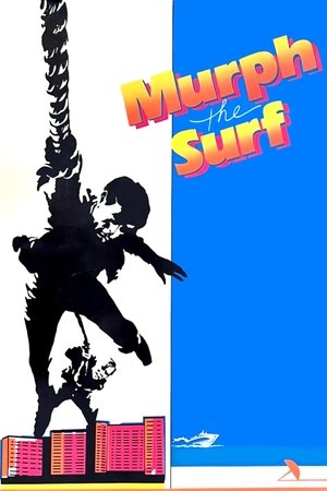 Watch Free Murph the Surf (1975)