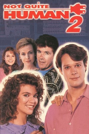 Watch Free Not Quite Human II (1989)