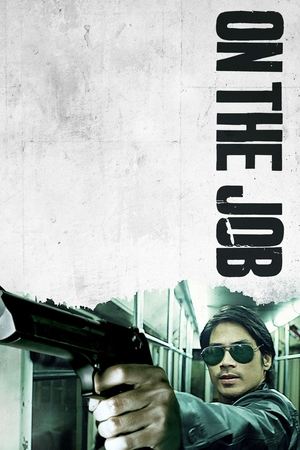 Watch Free On the Job (2013)