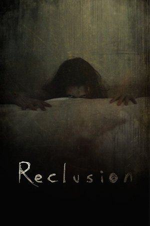 Watch Free Reclusion (2016)