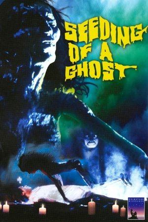 Watch Free Seeding of a Ghost (1983)