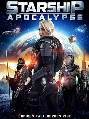 Watch Free Starship: Apocalypse (2014)