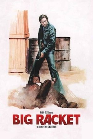 Watch Free The Big Racket (1976)
