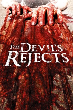Watch Free The Devils Rejects (2005)
