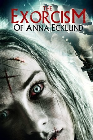 Watch Free The Exorcism of Anna Ecklund (2016)