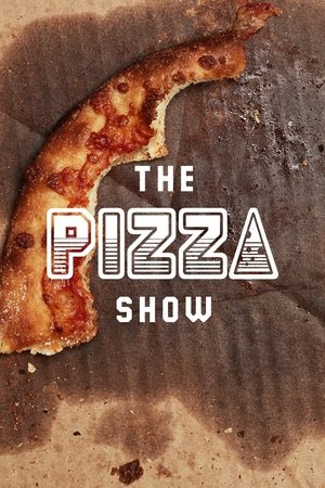 Watch Free The Pizza Show (2016-2018)