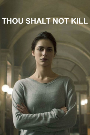Watch Free Thou Shalt Not Kill (2015 )