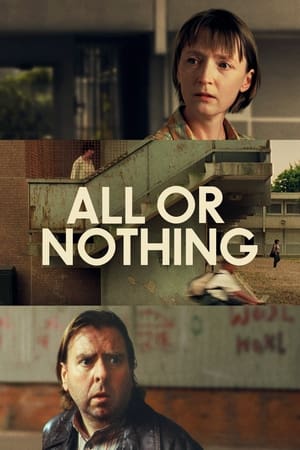 Watch Free All or Nothing (2002)