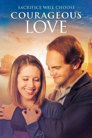 Watch Free Courageous Love (2017)