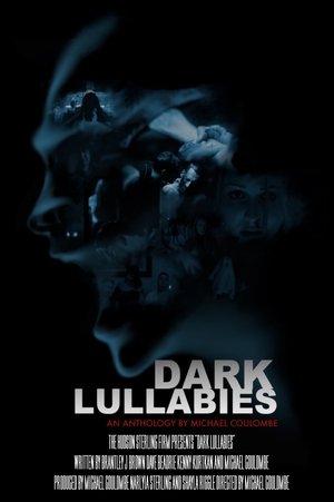 Watch Free Dark Lullabies An Anthology by Michael Coulombe (2023)