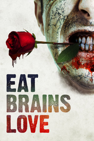 Watch Free Eat, Brains, Love (2018)