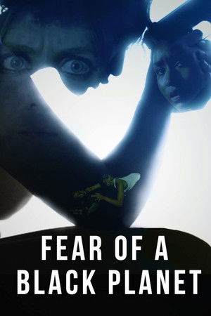Watch Free Fear of a Black Planet (2021)
