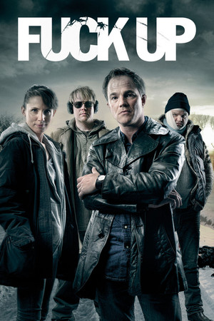 Watch Free Fuck Up (2012)