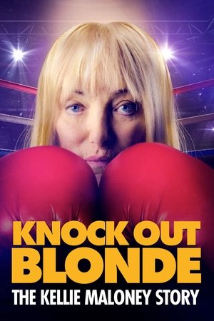 Watch Free Knockout Blonde The Kellie Maloney Story (2024)