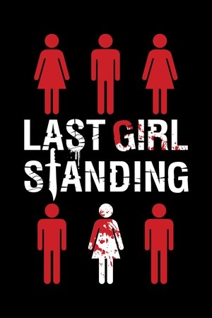 Watch Free Last Girl Standing (2015)