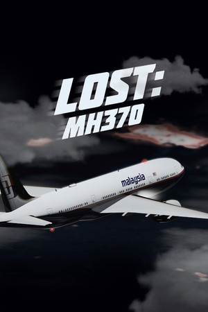 Watch Free Lost: MH370 (2014)