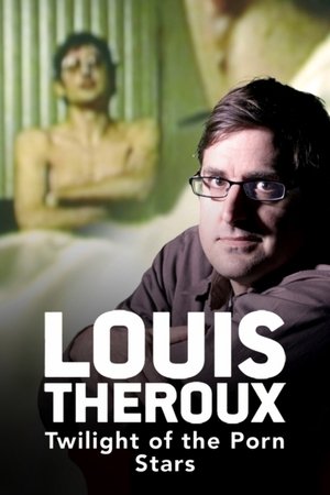 Watch Free Louis Theroux: Twilight of the Porn Stars (2012)